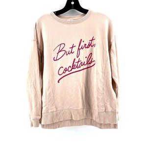 Wild Fox Women's Graphic Print "But First Cocktails" Fleece Sweatshirt Size XS